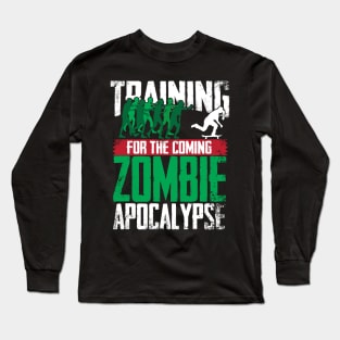 Training For The Zombie Apocalypse Skateboarding Long Sleeve T-Shirt